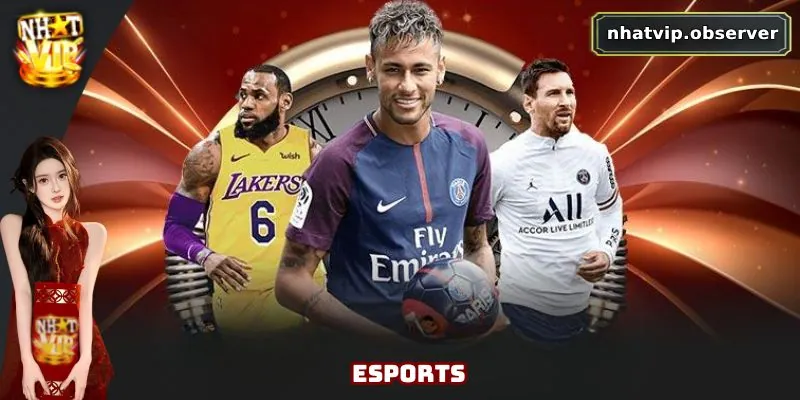 Esports được nhiều hội viên kỳ cựu lựa chọn đầu tiên