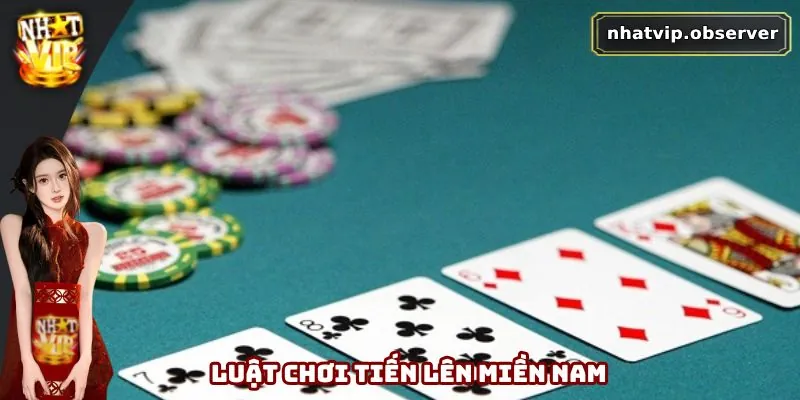 Tiến Lên Miền Nam - Quy Tắc Và Luật Chơi Chi Tiết Cho Newbie Luật chơi game tiến lên miền Nam dễ hiểu