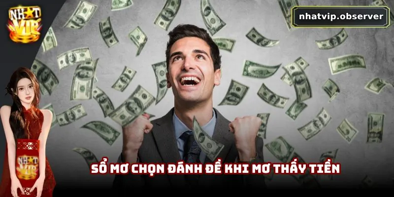 Mơ Thấy Tiền Là Điềm Gì? Phân Tích Ý Nghĩa Và Con Số Liên Quan Sổ mơ chọn đánh đề khi mơ thấy tiền