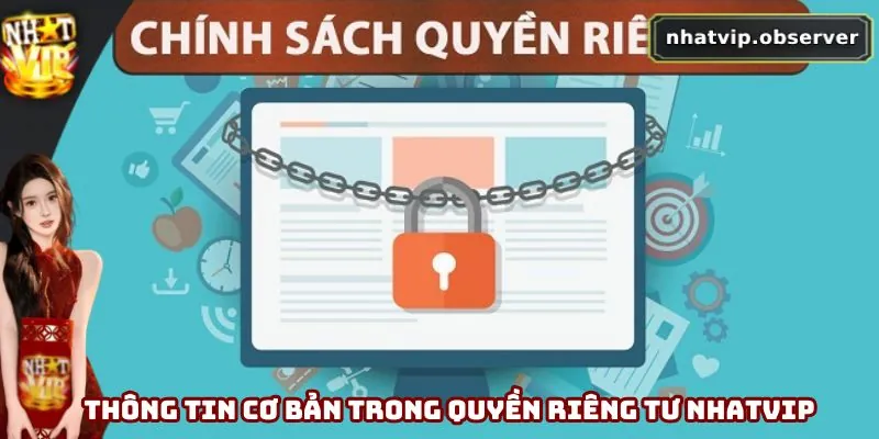 Thông tin cơ bản trong quyền riêng tư Nhatvip